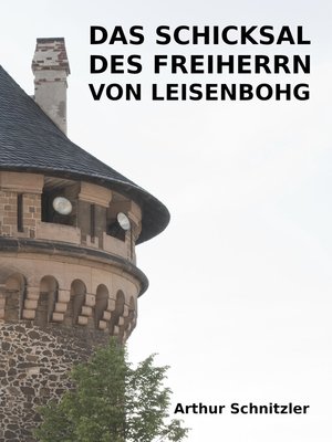 cover image of Das Schicksal des Freiherrn von Leisenbohg